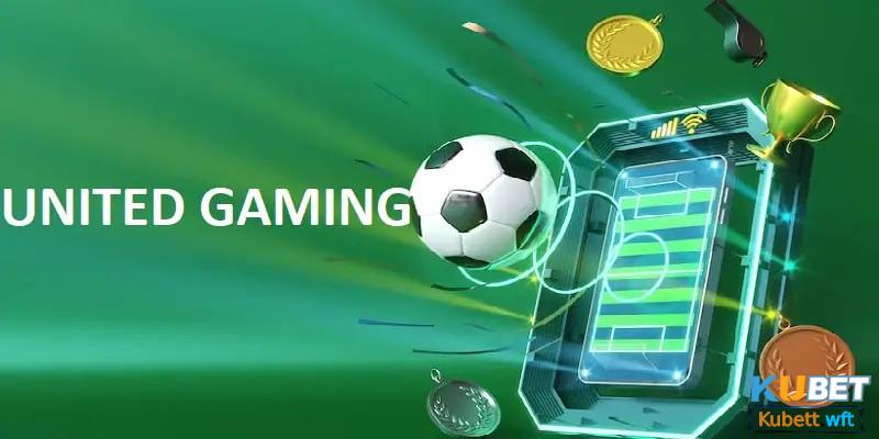 Điểm nổi bật của united gaming